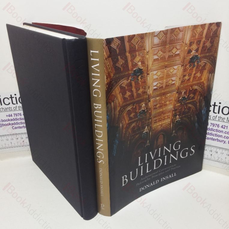 Living Buildings: Architectural Conservation – Philosophy, Principles and Practice (Signed and Inscribed)