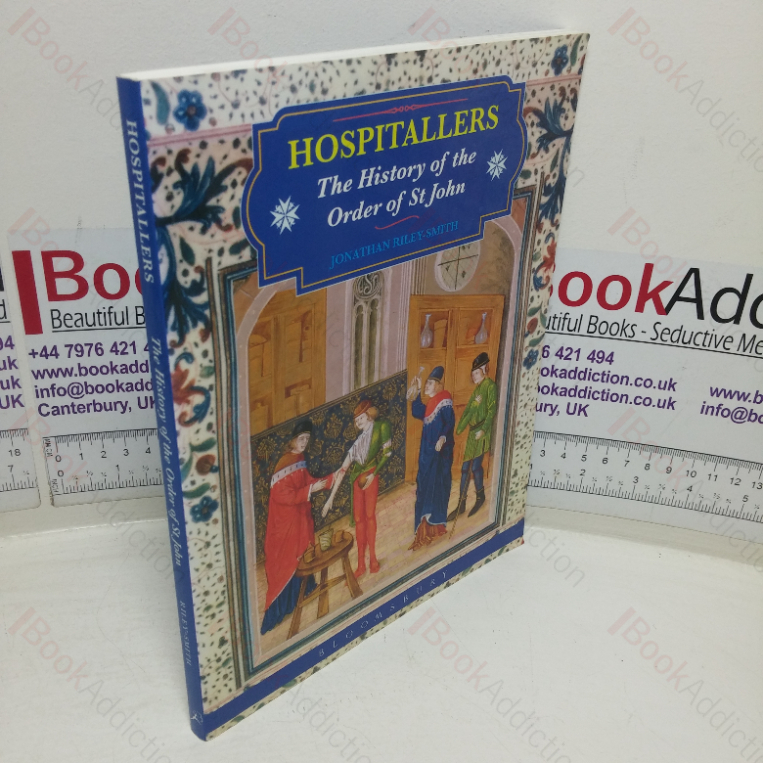 Hospitallers: This History of the Order of St John