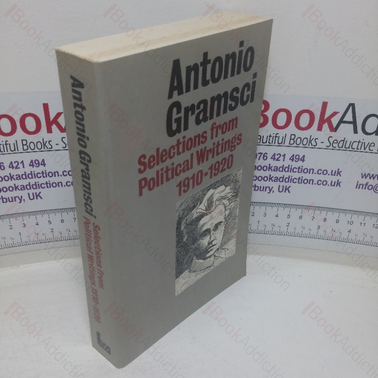 Antonio Gramsci: Selections from the Political Writings, 1910-1920