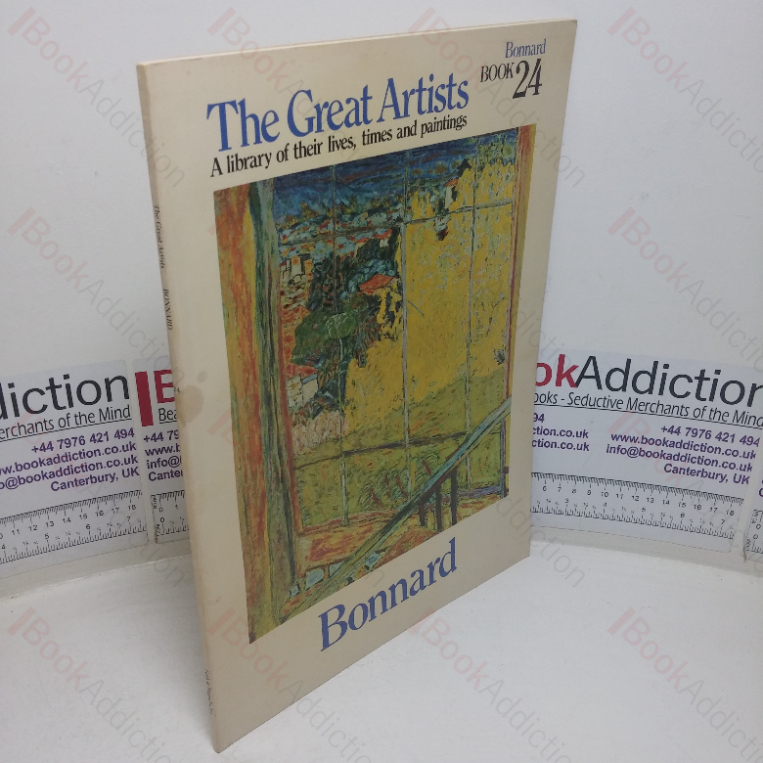 Pierre Bonnard (The Great Artists – A Library of their Lives, Times and Paintings, No. 24)