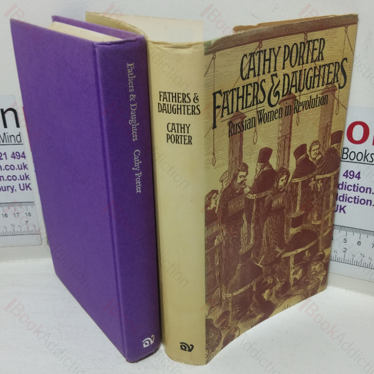 Fathers & Daughters: Russian Women of the Revolution (Signed and Inscribed)