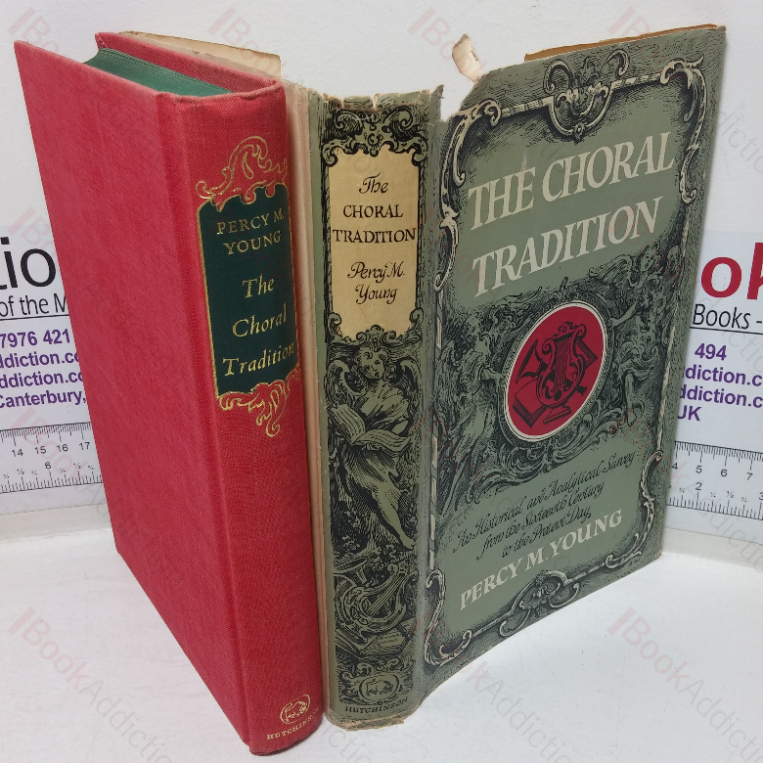The Choral Tradition: An Historical and Analytical Survey from the Sixteenth Century to the Present Day