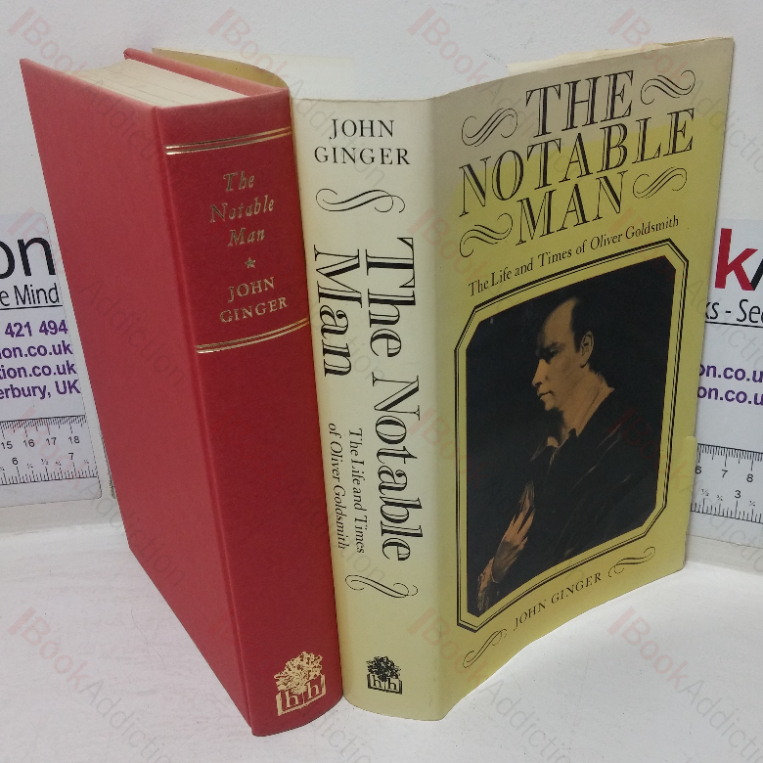 A Notable Man: The Life and Times of Oliver Goldsmith