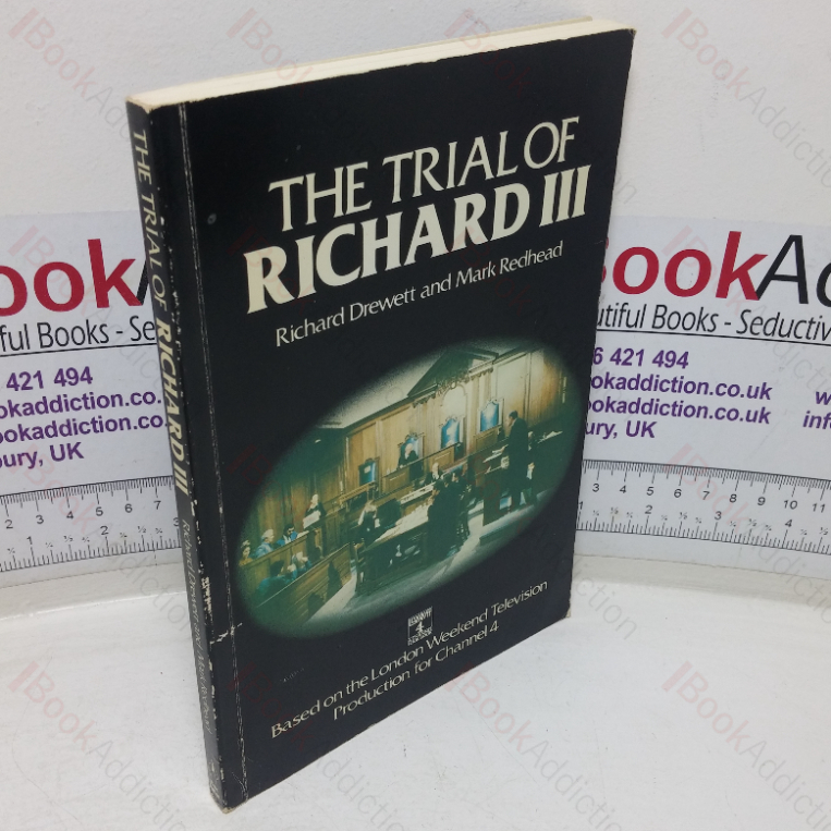 The Trial of Richard III (complete with Verdict)