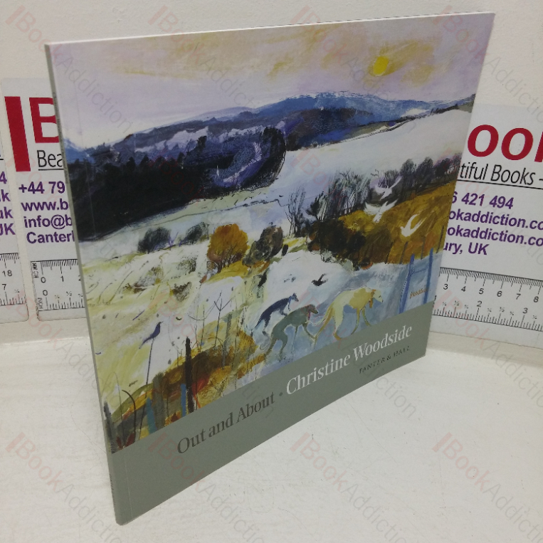 Christine Woodside – Out and About (Exhibition Catalogue, Panter & Hall, London, UK, December 2017)
