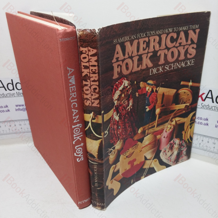 American Folk Toys: 85 American Folk Toys and How to Make Them