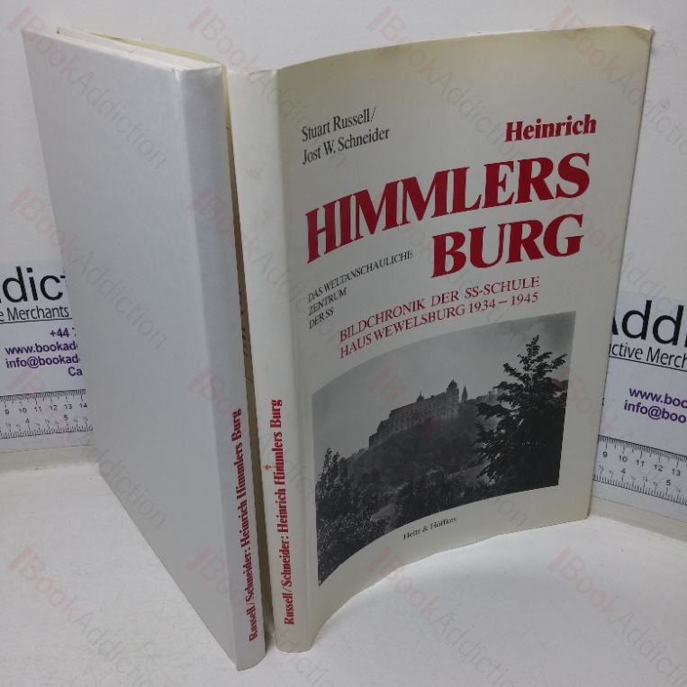 Heinrich Himmlers Burg: Das Weltanschauliche Zentrum Der SS [ Heinrich Himmler’s Castle: The Ideological Centre of the SS]