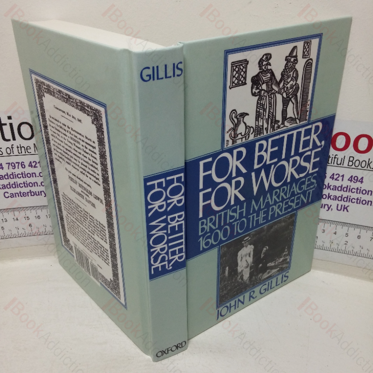 For Better, For Worse: British Marriages, 1600 to the Present