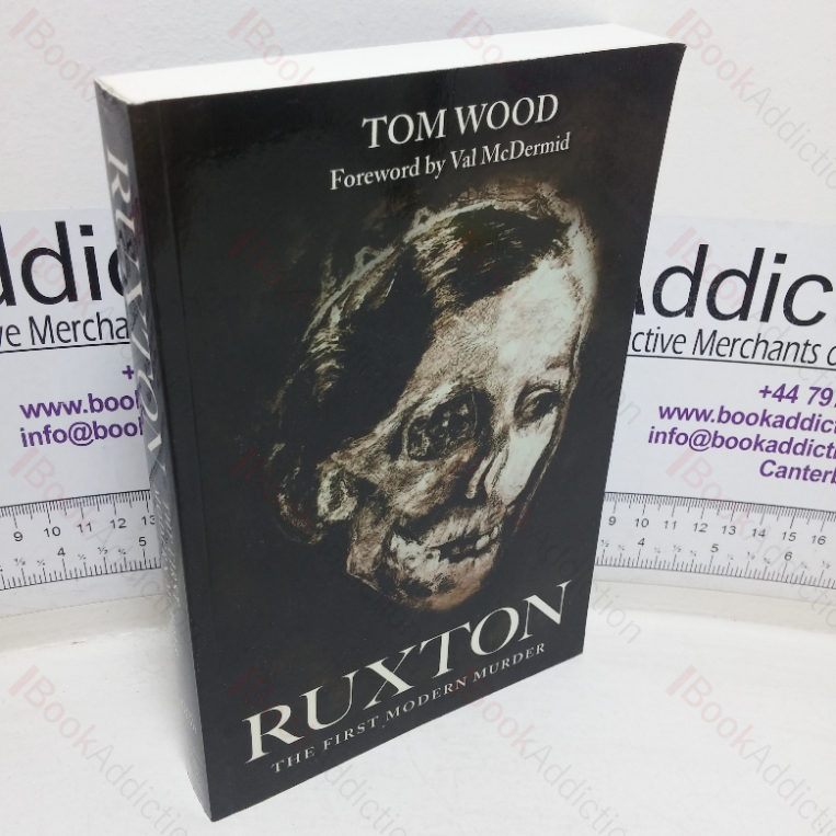 Ruxton: The First Modern Murder