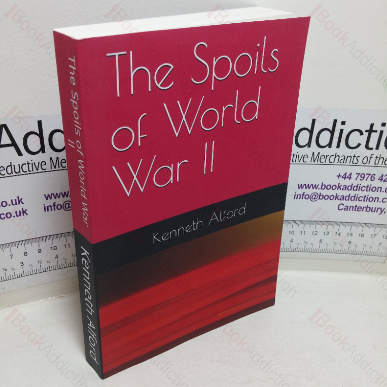 The Spoils of World War II: The American Military’s Role in the Stealing of Europe’s Treasures