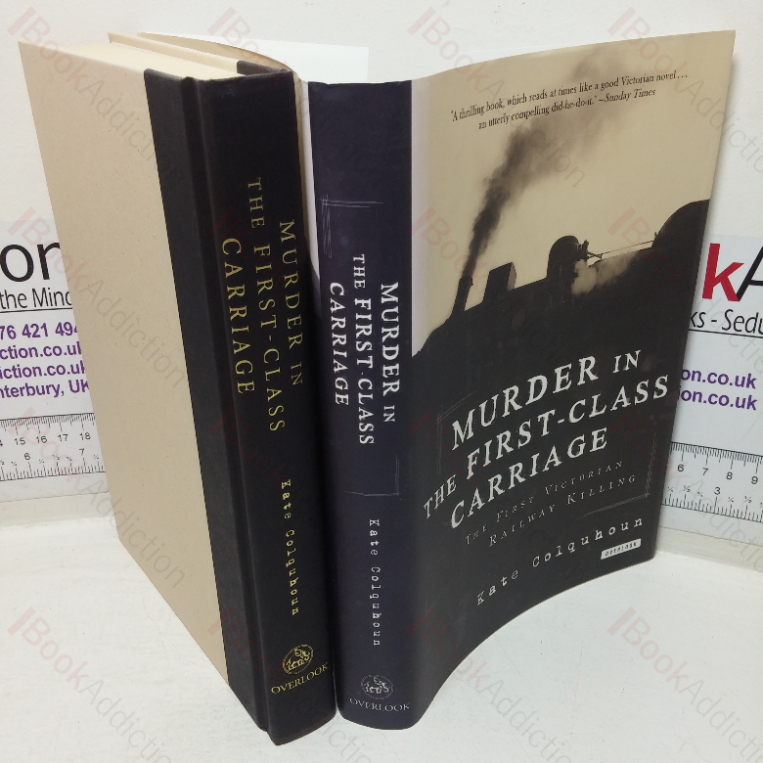 Murder in the First-class Carriage: The First Victorian Railway Killing