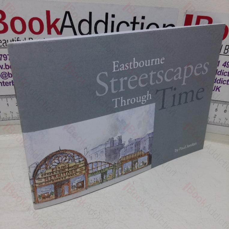 Eastbourne’s Streetscapes through Time