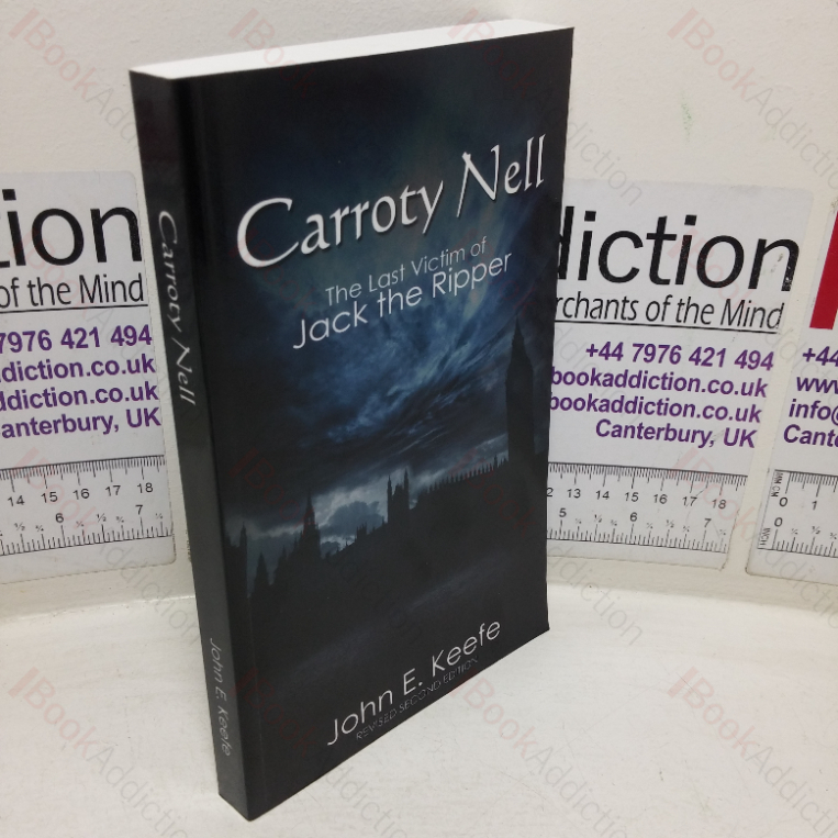 Carrotty Nell: The Last Victim of Jack the Ripper
