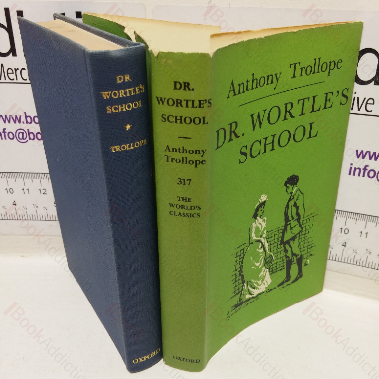 Dr Wortle’s School (World’s Classics series, No.  317)