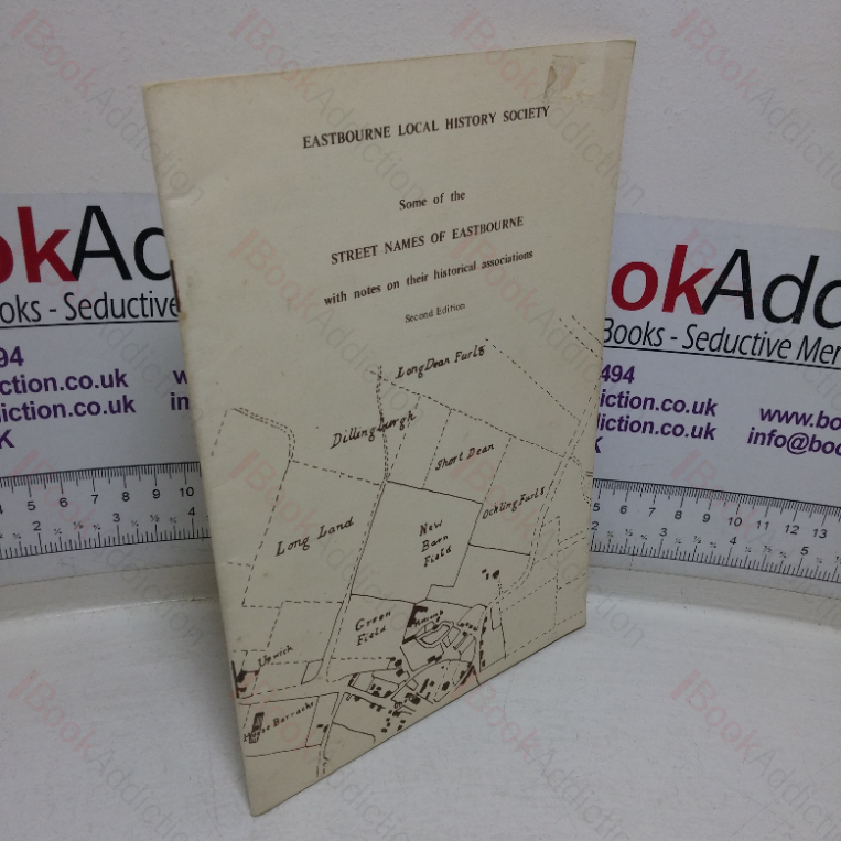 Some of the Street Names of Eastbourne, with Notes on their Historical Associations