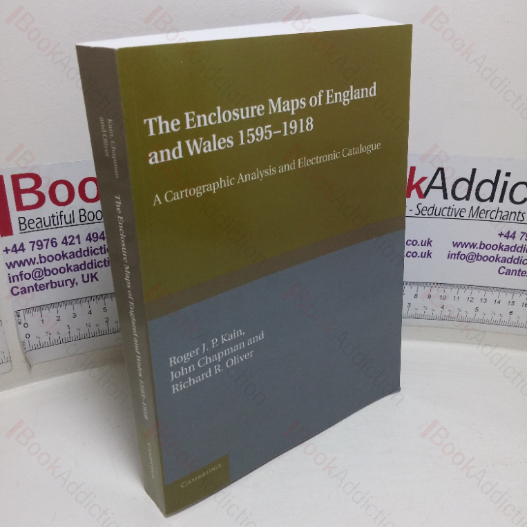 The Enclosure Maps of England and Wales, 1595-1918: A Cartographic Analysis and Electronic Catalogue