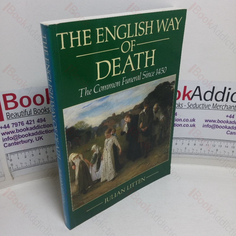 The English Way of Death: The Common Funeral Since 1450