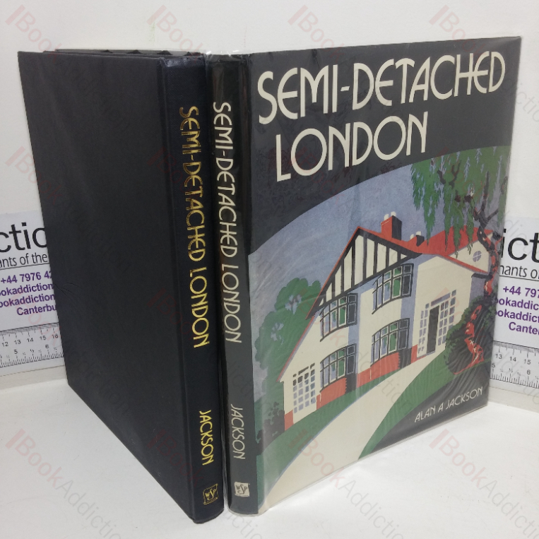 Semi-detached London: Suburban Development, Life and Transport, 1900-39