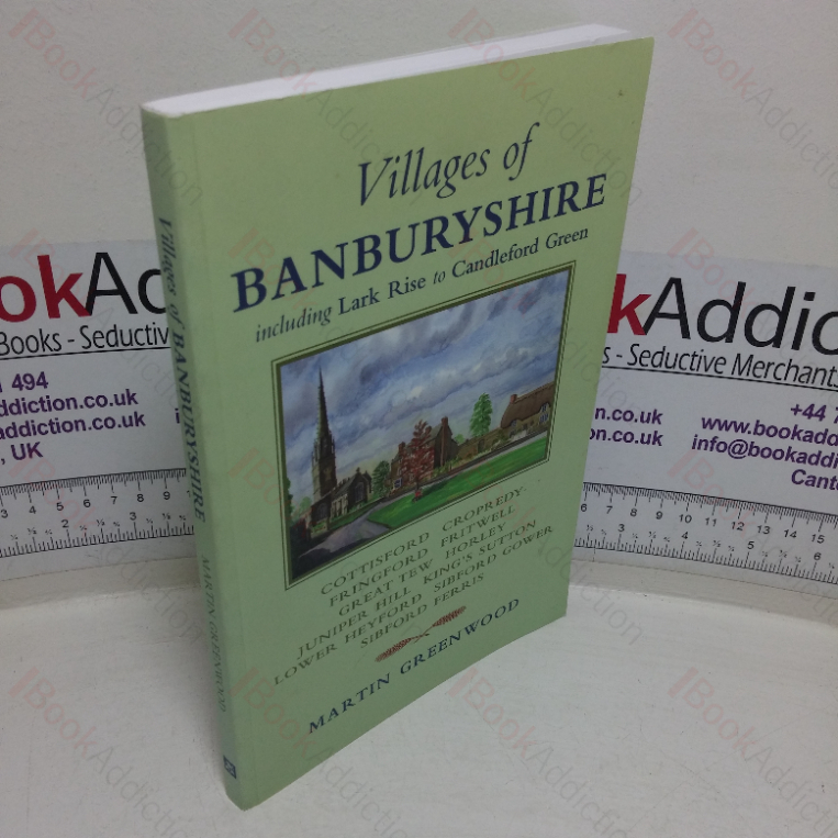Villages of Banburyshire including Lark Rise to Candleford Green (Signed)