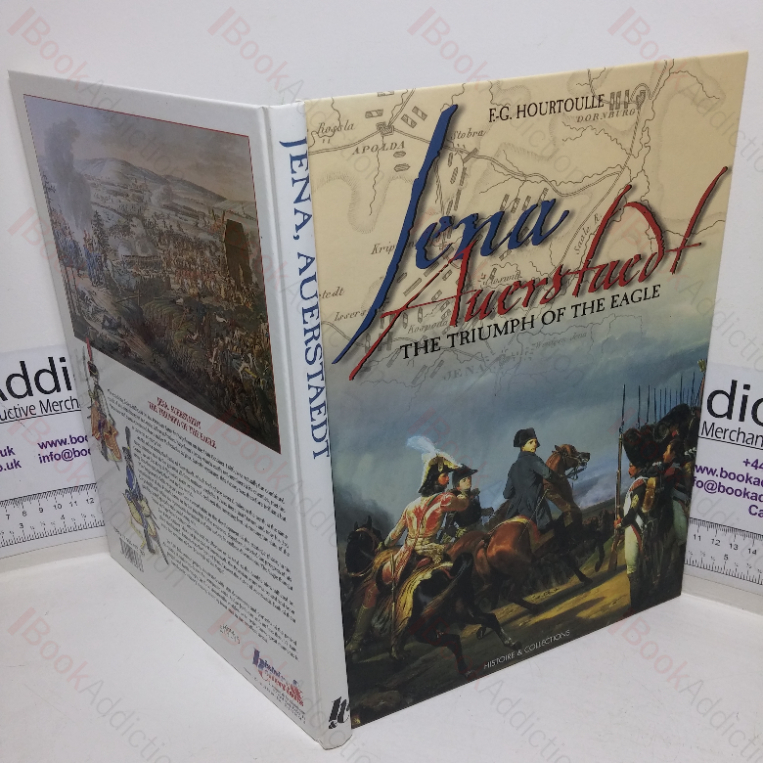 Jena, Auerstaedt: The Triumph of the Eagle