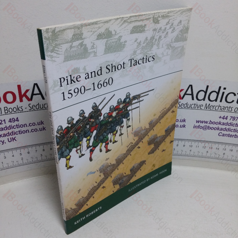Pike and Shot Tactics, 1590-1660 (Osprey Elite Series, No. 179)