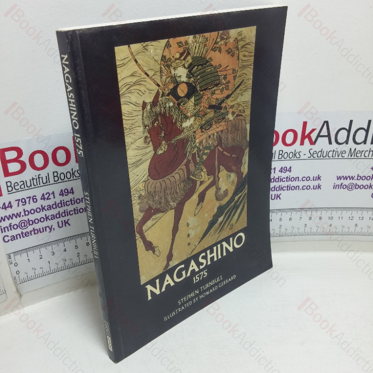 Nagashino, 1575: Slaughter at the Barricades