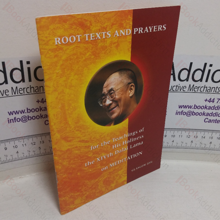 Root Texts and Prayers for the Teachings of His Holiness the XIVth Dalai Lama on Meditation (Glasgow, 2004)