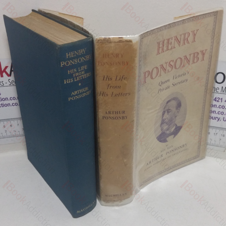 Henry Ponsonby: Queen Victoria’s Private Secretary; His Life from His Letters