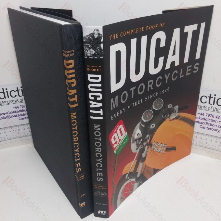 The Complete Book of Ducati Motorcycles: Every Model Since 1946