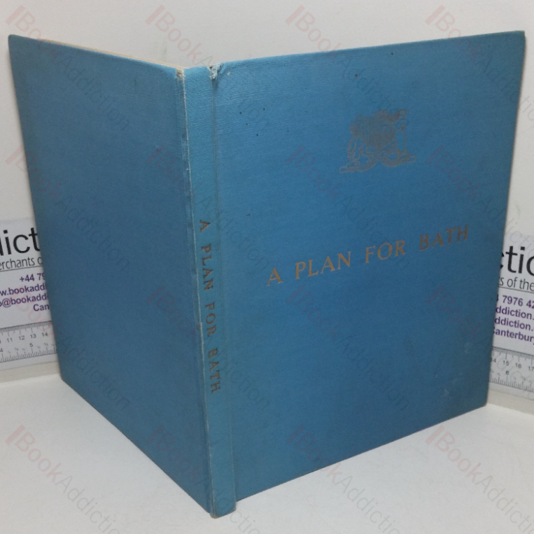 A Plan for Bath: The Report Prepared for the Bath and District Joint Planning Committee