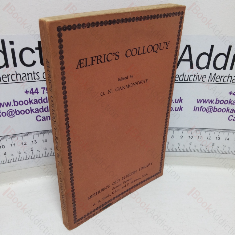 Aelfric’s Colloquy (Methuen’s Old English Library)
