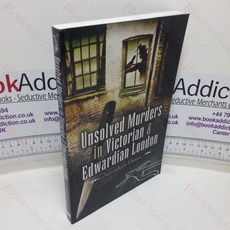 Unsolved Murders in Victorian and Edwardian London