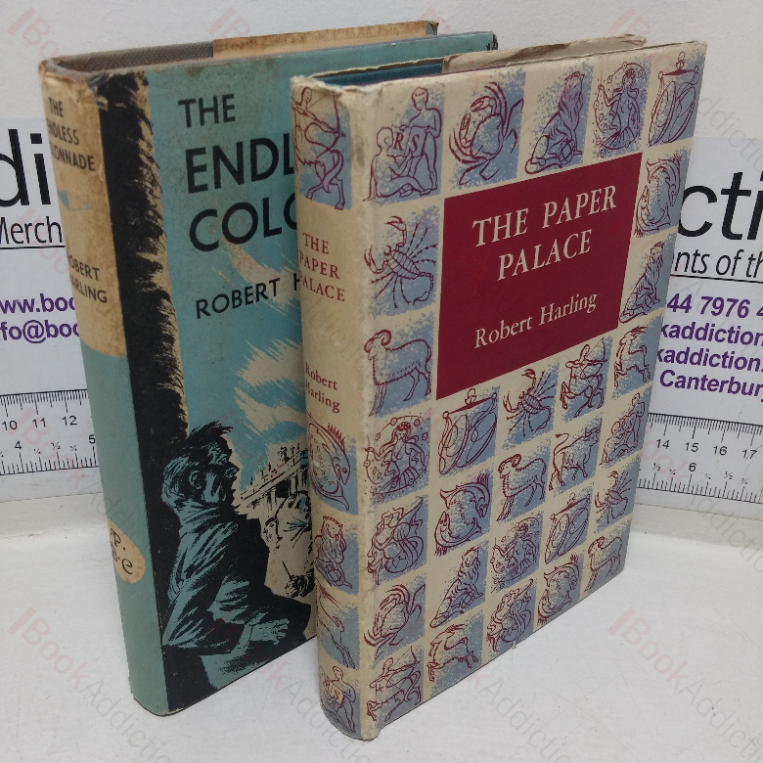 The Paper Palace; The Endless Colonnade (Robert Harling Collection, Two Volumes)