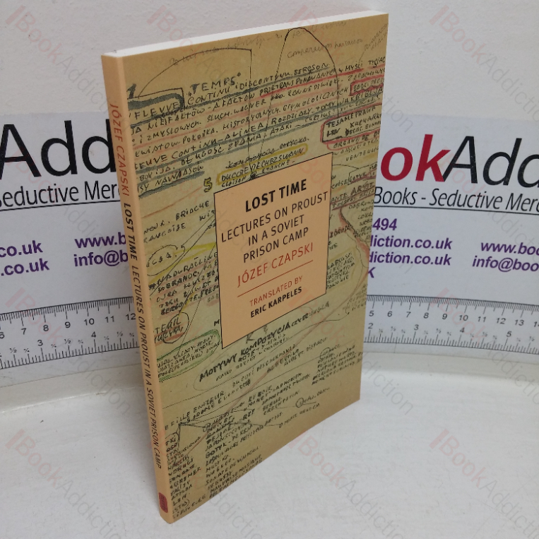 Lost Time: Lectures on Proust in a Soviet Prison Camp