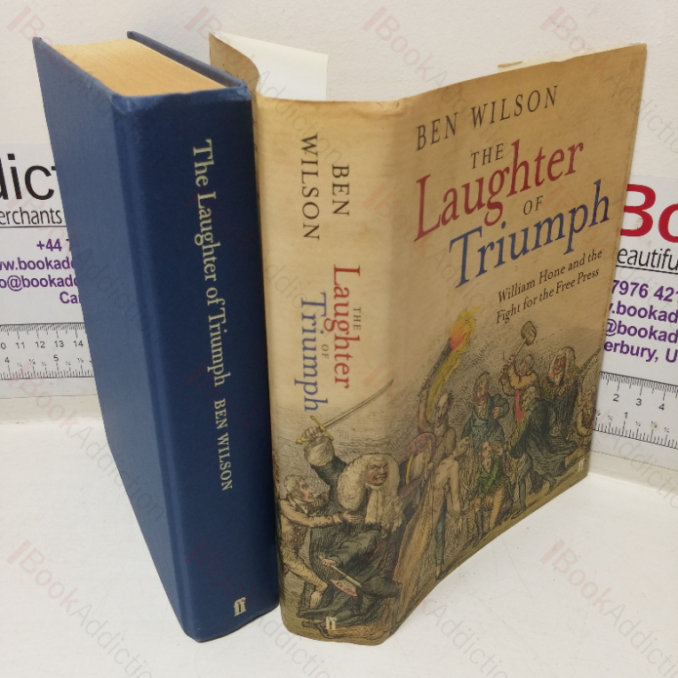 The Laughter of Triumph: William Hone and the Fight for the Free Press