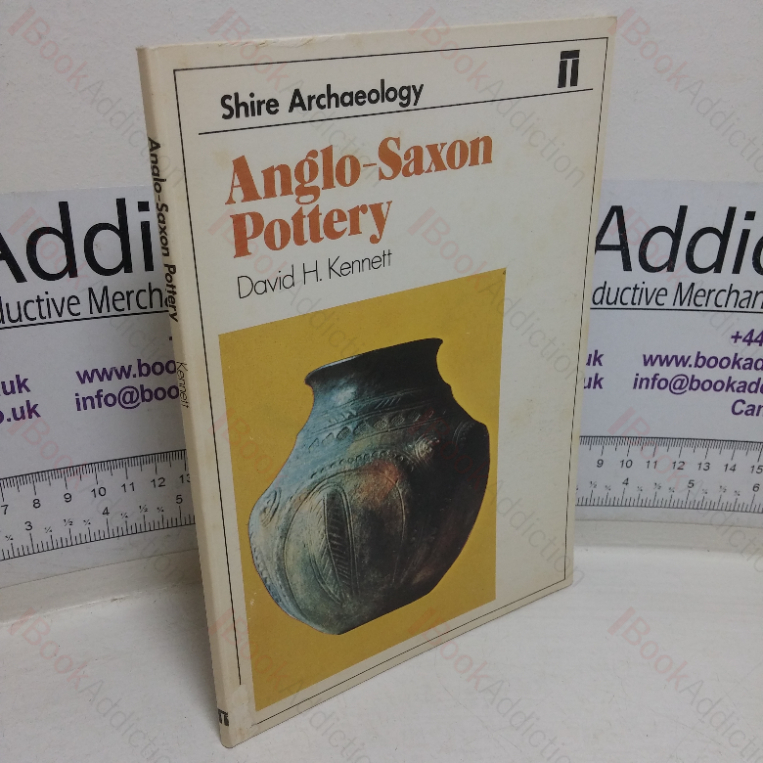 Anglo-Saxon Pottery (Shire Archaeology series)