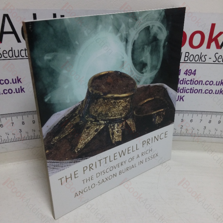 The Prittlewell Prince: The Discovery of a Rich Anglo-Saxon Burial Site