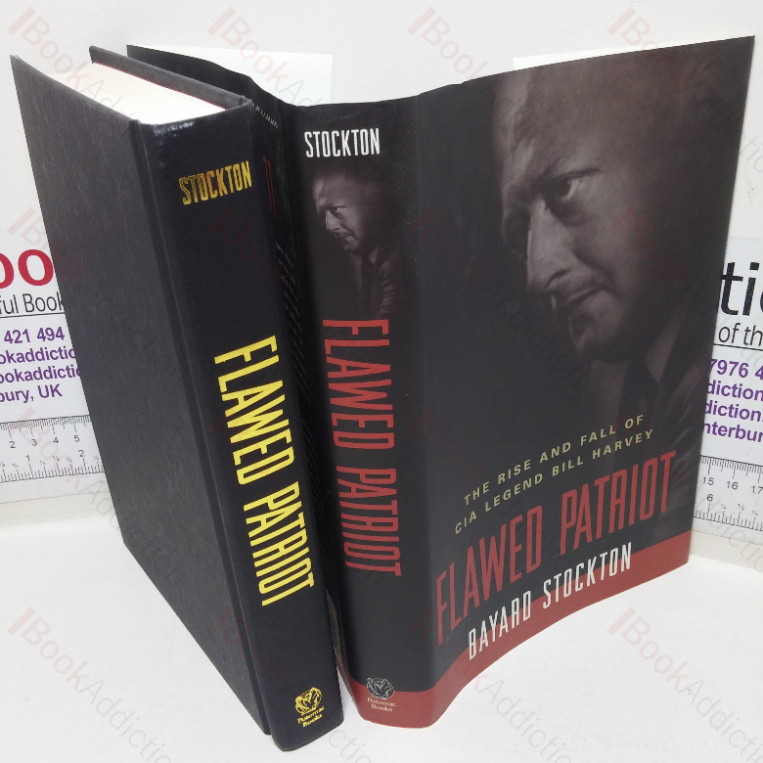 Flawed Patriot: The Rise and Fall of CIA Legend Bill Harvey