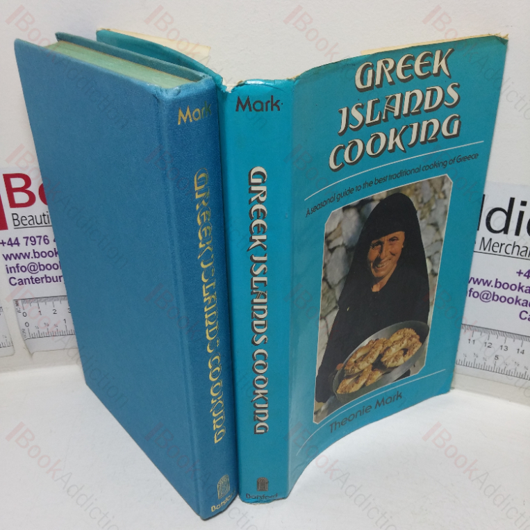 Greek Islands Cooking: A Seasonal Guide to the Best Traditional Cooking in Greece