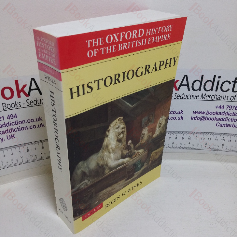 Historiography (The Oxford History of the British Empire, Volume V)
