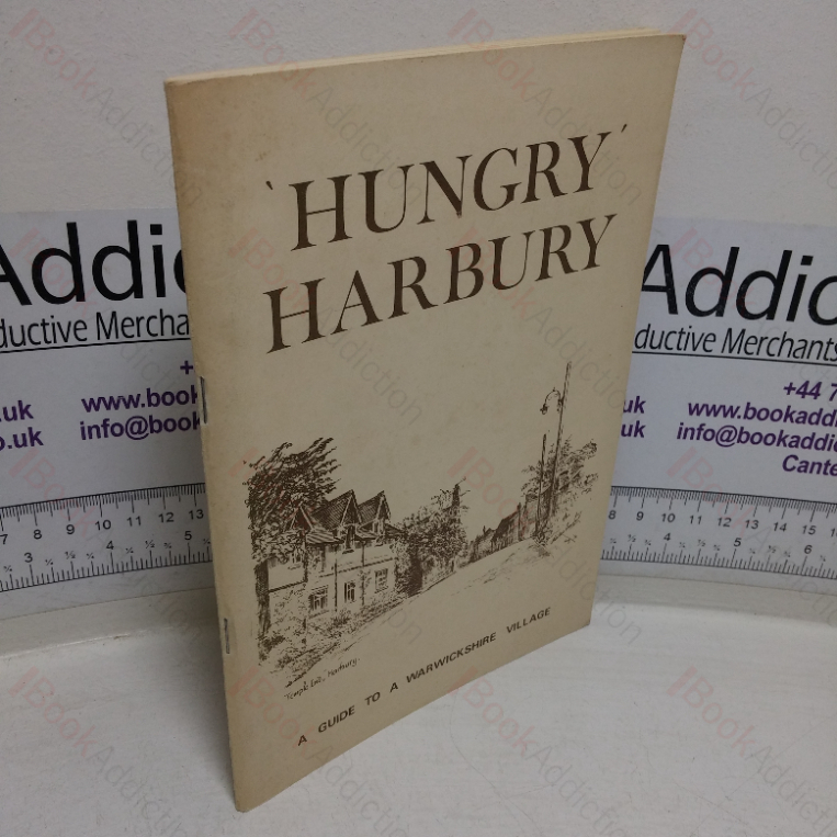 Hungry Harbury: A Guide to a Warwickshire Village