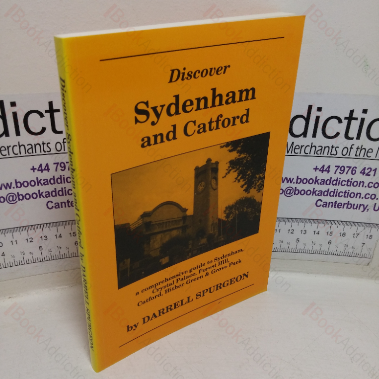 Discover Sydenham and Catford: A Comprehensive Guide to Sydenham, Crystal Palace, Forest Hill, Catford, Hither Green and Grove Park