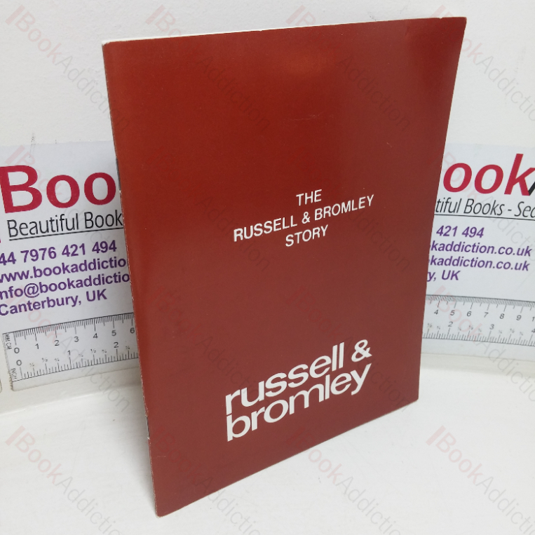 The Russell and Bromley Story