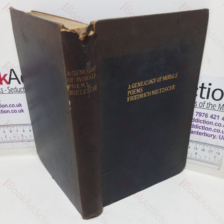 Genealogy of Morals, Poems (The Works of Friedrich Nietzsche, Volume I)
