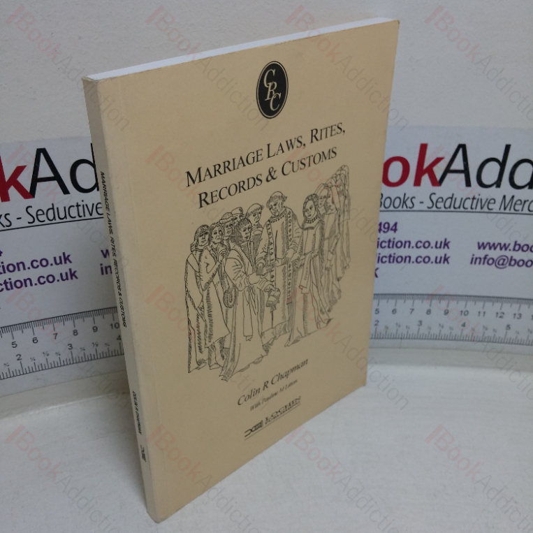 Marriage Laws. Rites, Records and Customs: Was Your Ancestor Really Married (Chapman Records Cameos series)