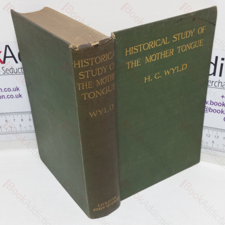 The Historical Study of the Mother Tongue: An Introduction to the Philological Method