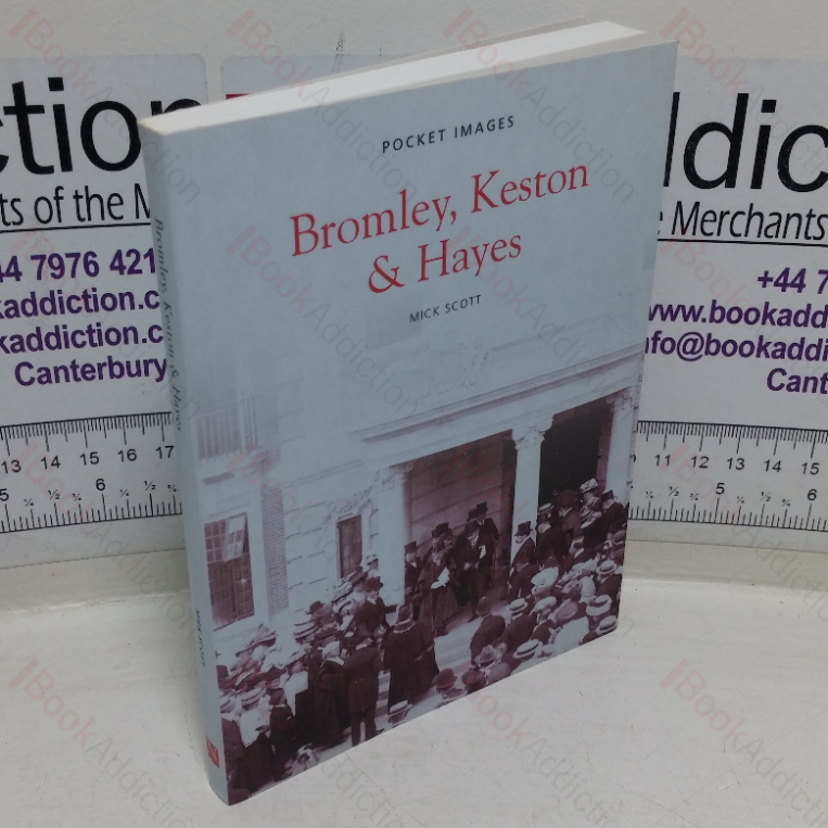 Bromley, Keston and Hayes (Pocket Images series)