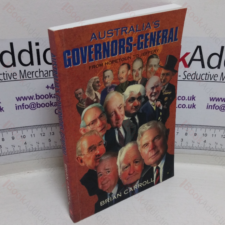 Australia’s Governors-General from Hopetoun to Jeffery