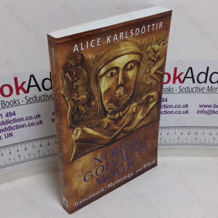 Norse Goddess Magic: Trancework, Mythology and Ritual