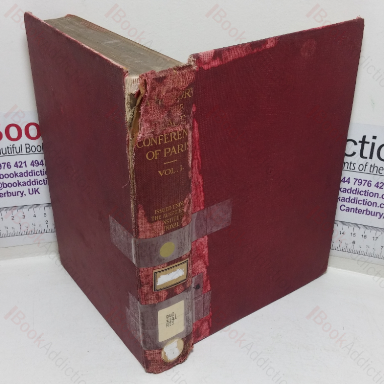 A History of the Peace Conference of Paris, Volume I